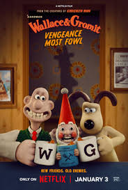 Wallace and Gromit: Vengeance Most Fowl poster.